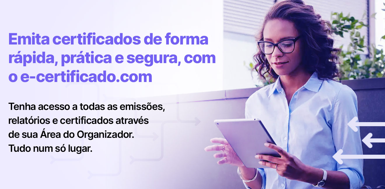 Emita certificados de forma rápida, prática e segura com o e-certificado.com